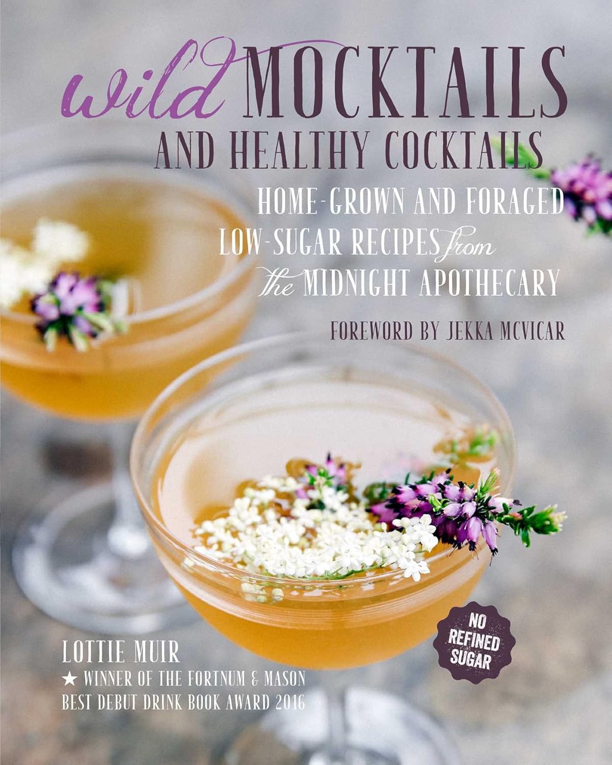 Wild Mocktails and Healthy Cocktails Book