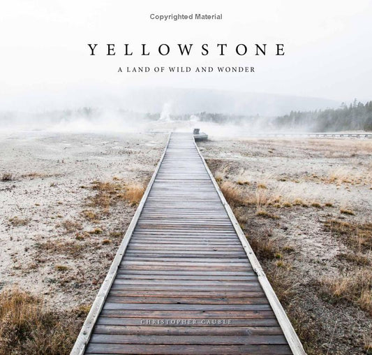Yellowstone: A Land of Wild and Wonder